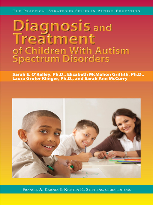 Title details for Diagnosis and Treatment of Children With Autism Spectrum Disorders by Elizabeth McMahon Griffith - Available